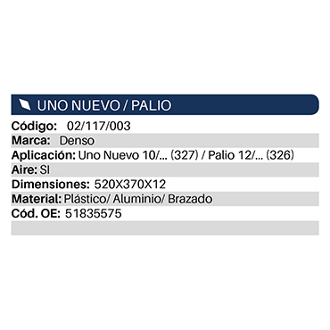 Condensadores Uno Novo 10 / 327 / Palio 12 / 326 / Grand Siena 506X369X12